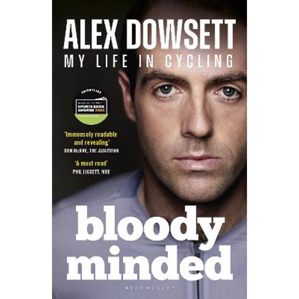 Bloody Minded: My Life in Cycling (Paperback) - Alex Dowsett